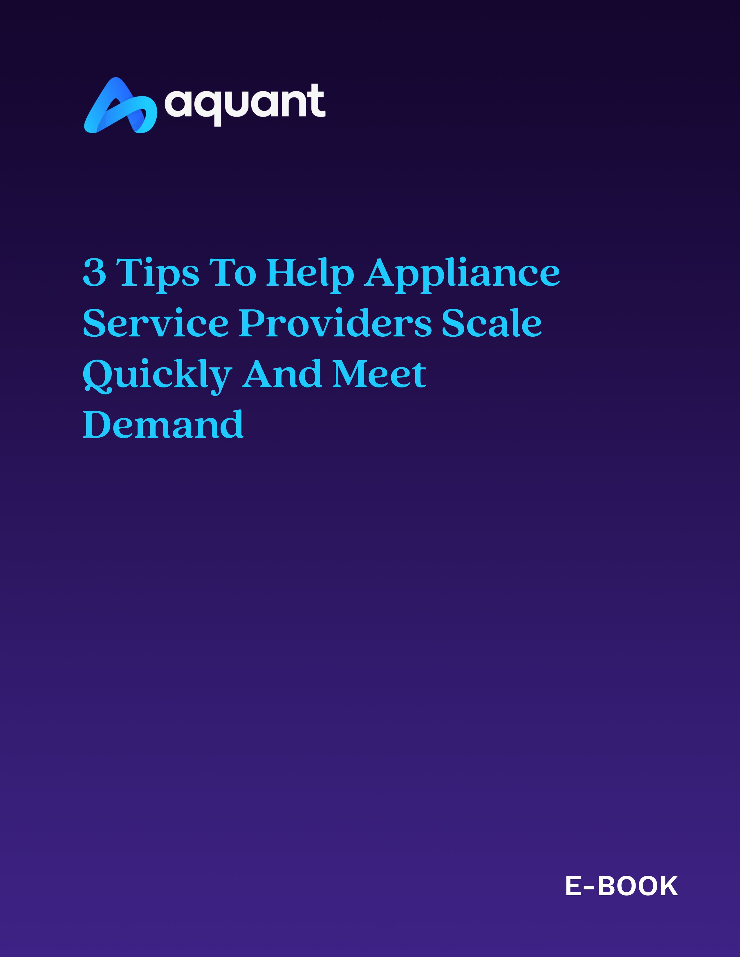 E-Books-_3-Tips-to-Help-Appliance-Service-Providers-Scale-Quickly-and-Meet-Demand-thumbnail